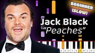 Jack Black Peaches Piano Tutorial Beginner SLOW [upl. by Audly]