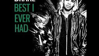 Best I Ever Had  Drake Lyrics [upl. by O'Toole]