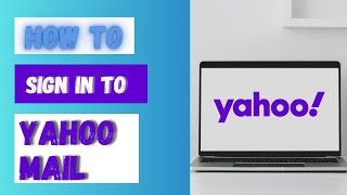 How to Sign In to Yahoo Mail Yahoo Mail Login Tutorial [upl. by Mehalick]