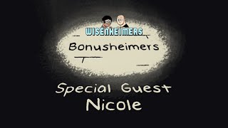 Bonusheimers  Special Guest Nicole Best of Wisenheimers Aftershows [upl. by Hammock825]