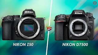 Nikon Z50 vs Nikon D7500  Full Comparison [upl. by Oah]