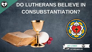 Do Lutherans Believe in Consubstantiation [upl. by Delle]