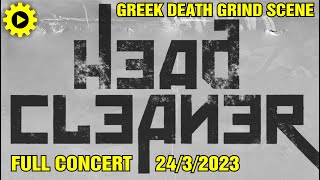 HEAD CLEANER  Full Concert Greek Death Grind Festival 2432024  8ball  Thessaloniki  Greece [upl. by Trevar]