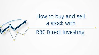 How to buy and sell a stock with RBC Direct Investing [upl. by Elleniad]