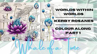 Colour Along  Worlds Within Worlds by Kerby Rosanes  Part 2 [upl. by Warrin]