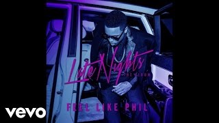 Jeremih  Feel Like Phil Official Audio [upl. by Aneles]