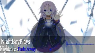 「Nightcore」 Fade Away NEFFEX [upl. by Anhej182]