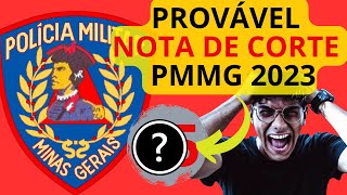 Provável Nota de Corte PMMG 2023 soldados [upl. by Corson]