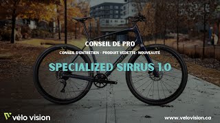 Conseil de Pro  Specialized Sirrus 10 [upl. by Nylauqcaj]