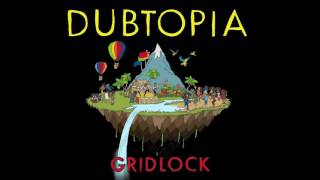 Gentleman’s Dub Club  Gridlock Official Audio [upl. by Laurance]