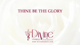 Thine Be The Glory Song Lyrics  Top Easter Hymns  Divine Hymns [upl. by Shu]