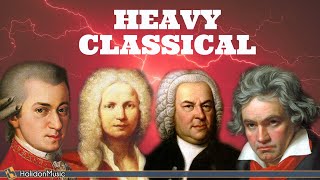 Heavy Fast Classical Music  Mozart Beethoven Vivaldi Bach [upl. by Euqenimod51]