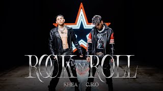 CRO KHEA  Rock and Roll Video Oficial [upl. by Allit]