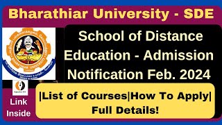 School of Distance Education Admission Notification Feb2024Bharathiar UniversitySDECoursesApply [upl. by Ardek]