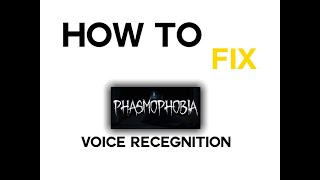 How to fix Phasmophobia voice recognition [upl. by Greenfield324]