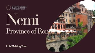 NEMI Province of Rome Italy Walking tour [upl. by Eisned]