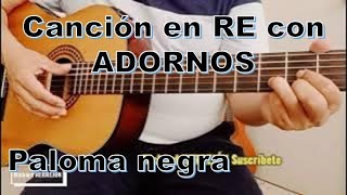 Canción fácil en guitarra con adornos en RE [upl. by Anairdna129]