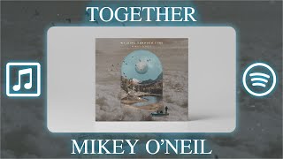 TOGETHER  Mikey ONeil EpicEmotionalCinematic Music [upl. by Mosora128]