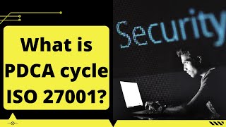 What is PDCA cycle ISO 27001 [upl. by Hrutkay]