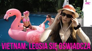 Baila Ella Vietnam VLOG1 Leosia się oświadcza [upl. by Suki]