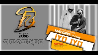 MATONYA FT G NAKO  IYO IYOOfficial Music Video [upl. by Schecter737]