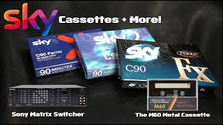 Sky Cassettes  Sony SBV3000 Matrix Switch  Cassette Comeback M60 Metal Cassettes  3 in 1 Video [upl. by Ellerrehc]