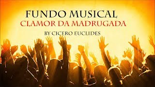 Fundo Musical Clamor da madrugada  by Cicero Euclides [upl. by Netsruk]