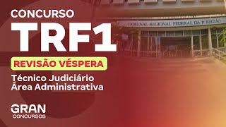 Concurso TRF 1 Revisão Véspera para o Cargo de Técnico Judiciário  Área Administrativa [upl. by Koren]