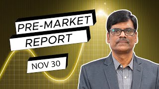 Pre Market Report 30Nov2023 [upl. by Attey274]