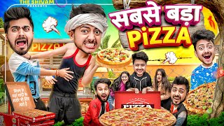 SABSE BADA PIZZA  THE SHIVAM [upl. by Monti867]