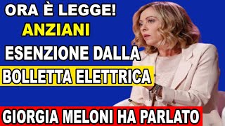 MELONI CONFERMA OGGI ESENZIONE SULLA BOLLETTA DELLA LUCE PER I PENSIONATI SCOPRI COME OTTENERLA [upl. by Ynafit]