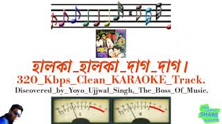 Halka Halka Daag Daag KARAOKE Track By Yoyo Ujjwal Singh The Boss Of Music😎 From Movie Mastan [upl. by Meras]