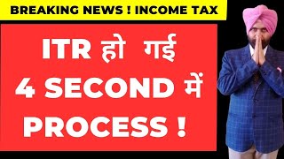 ITR PROCESSED IN 4 SECOND  INCOME TAX REFUND RECEIVED  CA SATBIR SINGH [upl. by Iram]