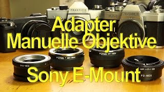 Manuelle Objektive an das Sony EMount adaptieren [upl. by Madge]