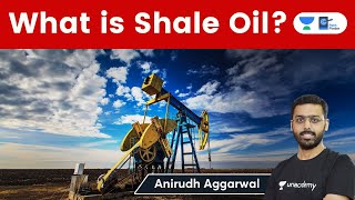 What is Shale oil Shale oil prospects in India Hydraulic Fracking explained [upl. by Yregerg563]