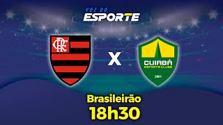 FLAMENGO X CUIABÁ  AO VIVO  CAMPEONATO BRASILEIRO  06072024 [upl. by Nnagrom]