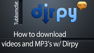 How to download videos and MP3s using Dirpycom [upl. by Naam]