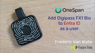 Add your OneSpan Digipass FX1 BIO to Entra ID as a user  English [upl. by Analiese]