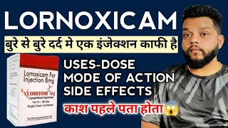 जब ट्रांमाडोल काम न करे  Lornoxicam Injection  Uses Mode Of Action And Side Effects [upl. by Chae605]