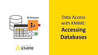 Data Access with KNIME Accessing Databases [upl. by Aneelas395]