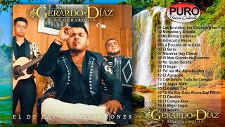 Gerardo Díaz  El de Las Composiciones Álbum Recopilación [upl. by Etnuhs]