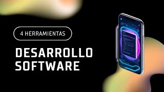 Mis 4 Herramientas Preferidas para Desarrollar Software 📲 [upl. by Aeiram]