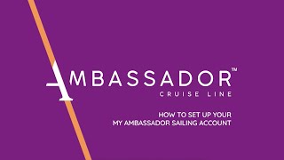 How to Set Up Your My Ambassador Sailing Account  Ambassador Cruise Line [upl. by Akilak]