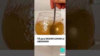 DESINFLAMA el ABDOMEN con este TÉ 🍵✅ ¡Desinflama el Estómago [upl. by Idalia267]