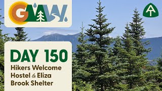 Day 150  Hikers Welcome Hostel to Kinsman Notch to Eliza Brook Shelter [upl. by Gambell]