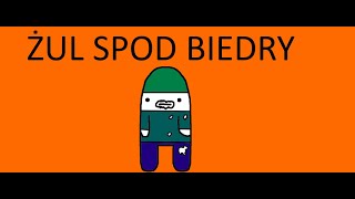 żul spod biedry [upl. by Thierry793]