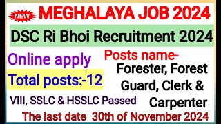 DSC Ri Bhoi Recruitment 2024 Forester Forest Guard Clerk amp Carpenter 12 Postsmeghalaya job2024 [upl. by Lauree721]