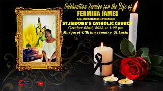 Celebration Service for the Life of FERMINA JAMES [upl. by Eilloh]