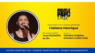 2° Temporada Aquele Papo Cast Fabiano Henrique  Ao Vivo 1 [upl. by Nuawaj]