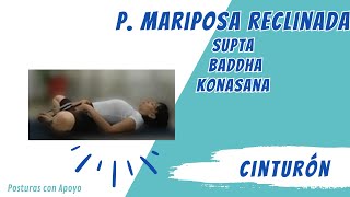 ✨Tutorial Mariposa Reclinada con Cinturón Paso a Paso Supta Baddha Konasana [upl. by Ennairol]